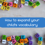 How to Expand your Child’s Vocabulary